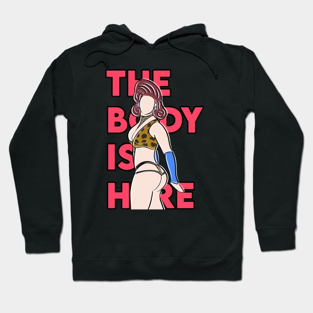 The Body is Here Hoodie by fsketchr